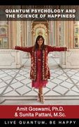 Quantum Psychology and the Science of Happiness (en Inglés)