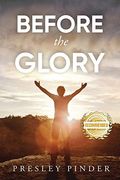 Before the Glory (en Inglés)