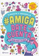 Amiga Date Cuenta. Guia Para la Vida - Plaqueta - Planeta