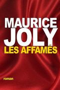 Les Affamés: Étude de moeurs contemporaines (en Francés)