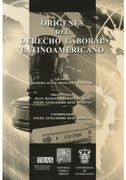 Origenes del Derecho Laboral Latinoamericano