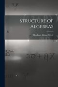 Structure of Algebras (en Inglés)