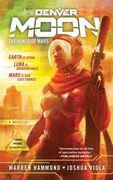 Denver Moon: The Minds of Mars (Book One) (en Inglés)