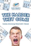 The Harder They Come Sudoku Schwierige Rätsel (240 + Rätsel) (en Alemán)