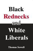 black rednecks and white liberals (en Inglés)