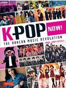 K-Pop Now! The Korean Music Revolution (en Inglés)