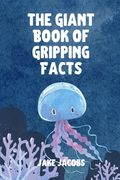 The Giant Book of Gripping Facts (en Inglés)