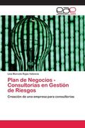 Plan de Negocios - Consultorías en Gestión de Riesgos (in Spanish)