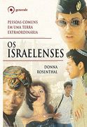 Os Israelenses. Pessoas Comuns em Uma Terra Extraordinária (Em Portuguese do Brasil)