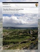 Theodore Roosevelt National Park: Geologic Resource Evaluation Report
