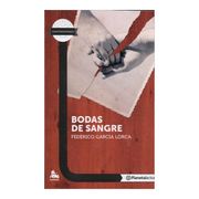 Bodas de Sangre - Planeta Lector - Federico García Lorca - Planetalector