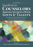 Handbook for Counselors Serving Students with Gifts and Talents: Development, Relationships, School Issues, and Counseling Needs/Interventions (en Inglés)