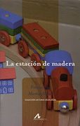 La estación de madera (Lecturas graduadas)