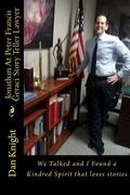 Jonathan At Peter Francis Geraci Story Teller Lawyer: We Talked and I Found a Kindred Spirit that loves stories