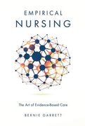 Empirical Nursing: The art of Evidence-Based Care (en Inglés)