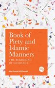 Book of Piety and Islamic Manners: The Beginning of Guidance (en Inglés)
