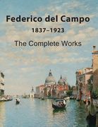 Federico del Campo: The Complete Works (en Inglés)