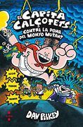El Capità Calçotets contra la dona del Monyo Mutant (Capitán Calzoncillos)