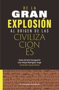 De la gran explosión al origen de las civilizaciones