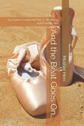 And the Beat Goes On...: Lessons Learned Part 2: Working and Family life (en Inglés)