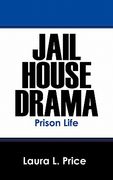 jail house drama: prison life