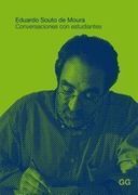 Eduardo Souto de Moura: Conversaciones con Estudiantes