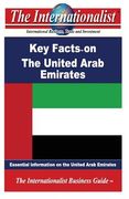 Key Facts on the United Arab Emirates: Essential Information on the United Arab Emirates