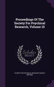 Proceedings Of The Society For Psychical Research, Volume 10 (en Inglés)