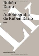 Autobiografía De Rubén Darío (Memoria)