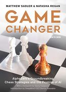 Game Changer: Alphazero'S Groundbreaking Chess Strategies and the Promise of ai (en Inglés)