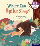 Essential Letters and Sounds: Essential Phonic Readers: Oxford Reading Level 6: Where can Spike Sleep? (en Inglés)