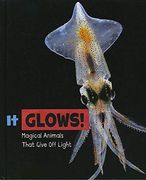 It Glows! Magical Animals That Give off Light (a+ Books: Magical Animals) 