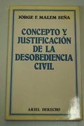 Concepto Y Justificación De La Desobediencia Civil