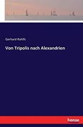 Von Tripolis Nach Alexandrien (en Alemán)