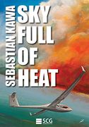 Sky Full of Heat: Passion, Knowledge, Experience 