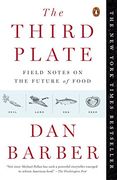 The Third Plate: Field Notes on the Future of Food (en Inglés)