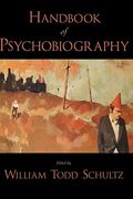 Handbook of Psychobiography 