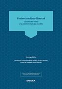 Predestinación y Libertad: Escritos en Torno a la Controversia de Auxiliis