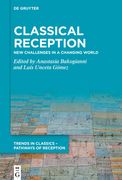 Classical Reception: New Challenges in a Changing World (en Inglés)