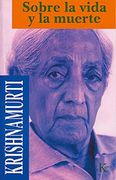 Sobre la Vida y la Muerte