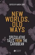 NEW WORLDS OLD WAYS