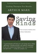 Saving Minds: How to Have a Healthy Mind Without Medication (en Inglés)