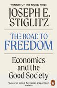 The Road to Freedom de Joseph e. Stiglitz(Penguin Publishing Group) (en Inglés)