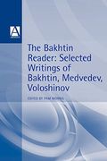 The Bakhtin Reader: Selected Writings of Bakhtin, Medvedev, Voloshinov (Hodder Arnold Publication) (en Inglés)
