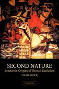 Second Nature Paperback: Economic Origins of Human Evolution