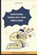 From Within: Tapping into Your Inner Power (en Inglés)