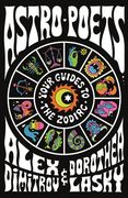 Astro Poets: Your Guides to the Zodiac (en Inglés)
