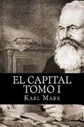 El Capital Tomo I (spanish Edition)