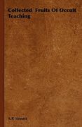collected fruits of occult teaching (en Inglés)