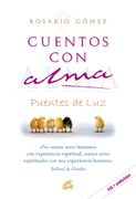 Cuentos con Alma: Por un Mundo Mejor: Puentes de luz